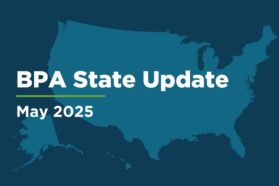 A U.S. map with the text, "BPA State Update May 2025"