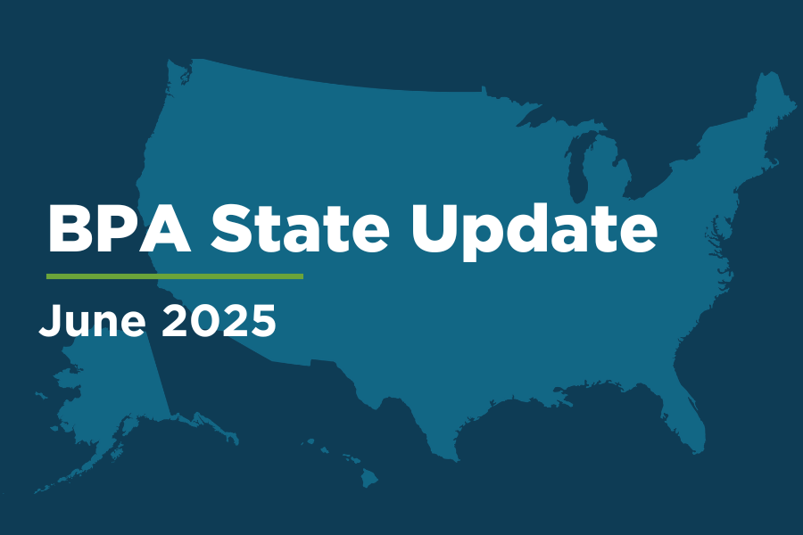 A U.S. map with the text, "BPA State Update June 2025"